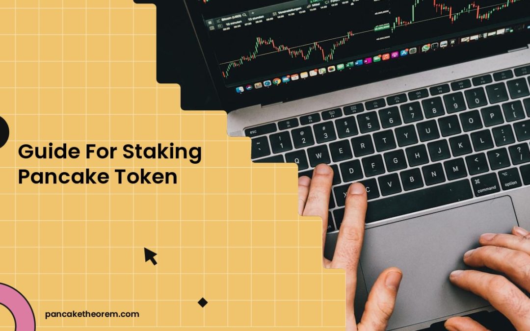 Guide For Staking Pancake Token