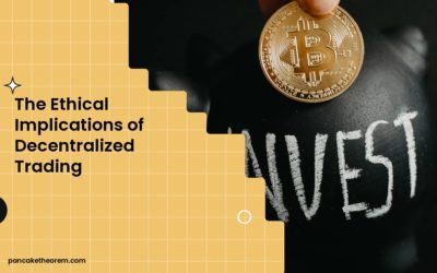 The Ethical Implications of Decentralized Trading