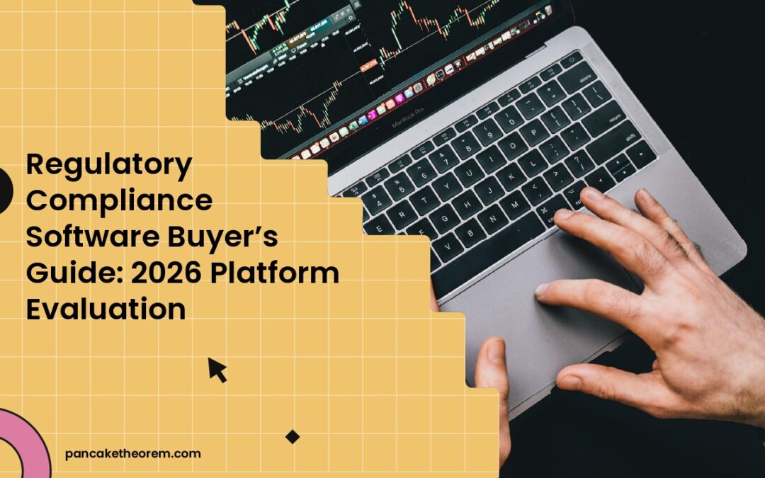 Regulatory Compliance Software Buyer’s Guide: 2026 Platform Evaluation